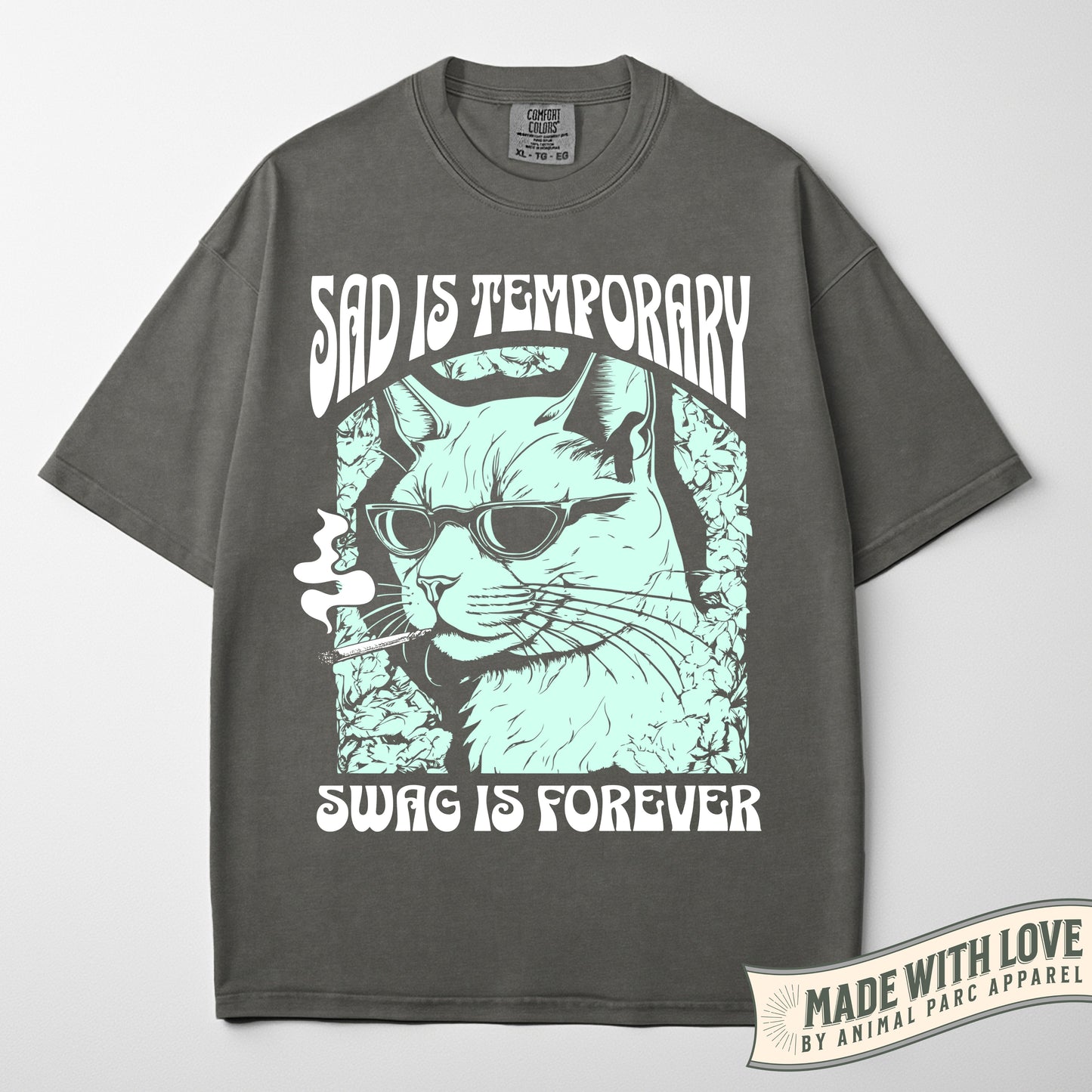 Sad Is Temporary Swag Is Forever