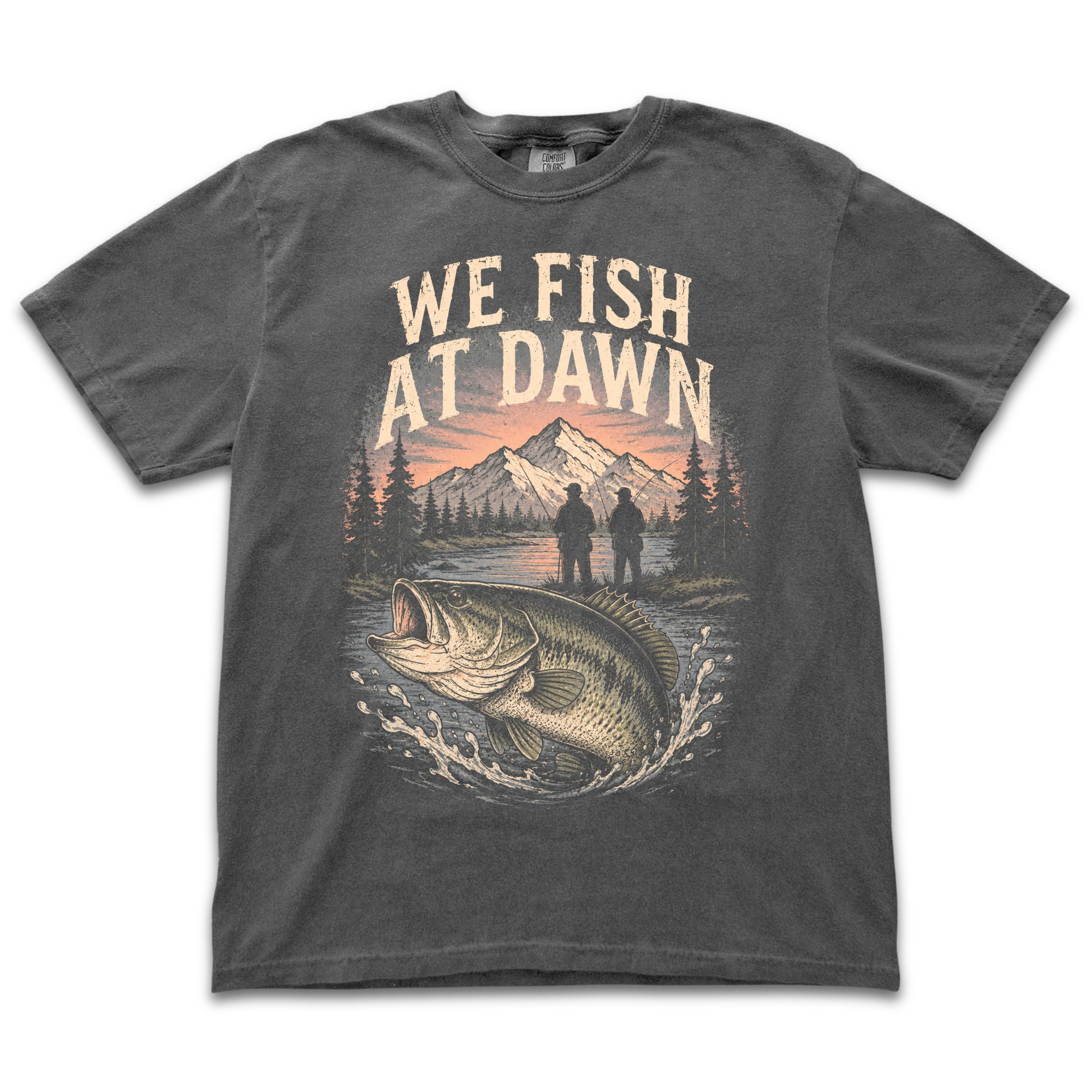 We Fish At Dawn