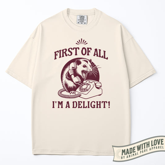 First Of All I'm A Delight