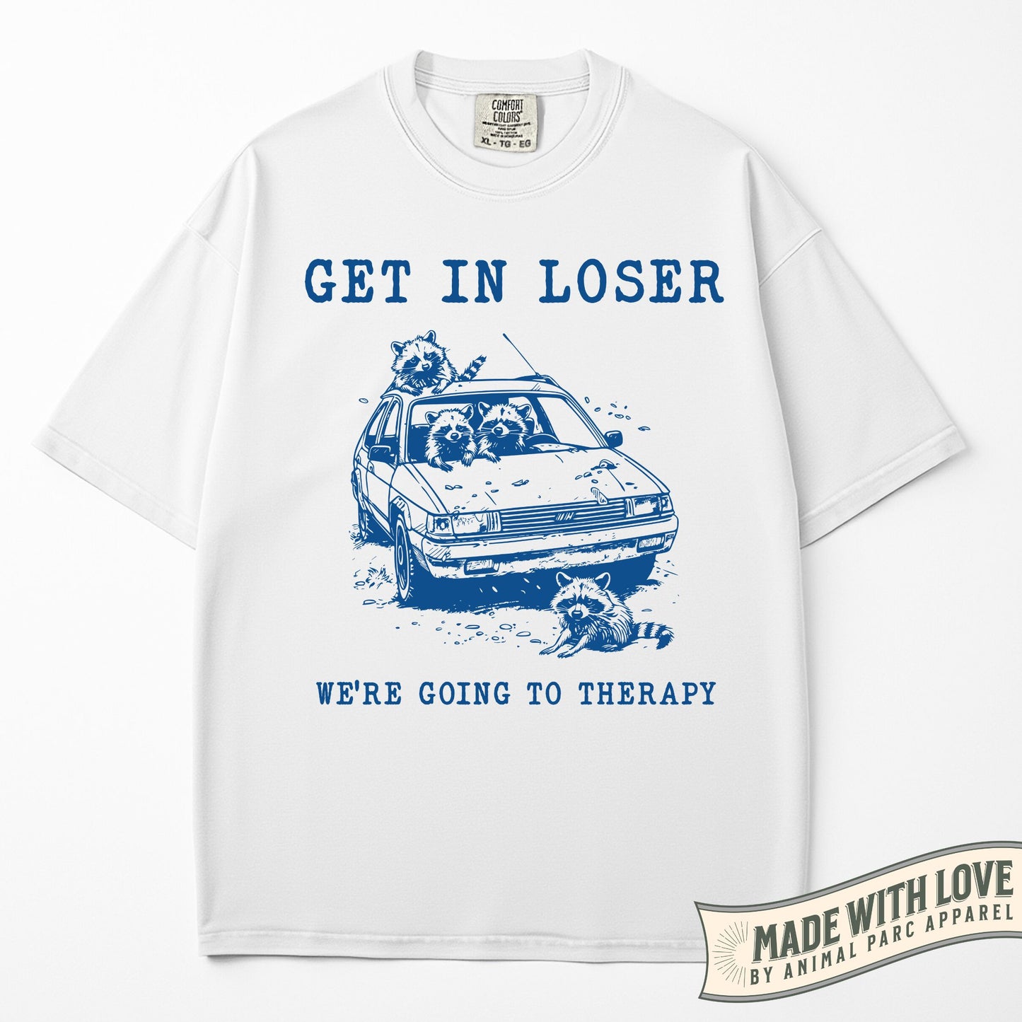 Get In Loser We're Going To Therapy