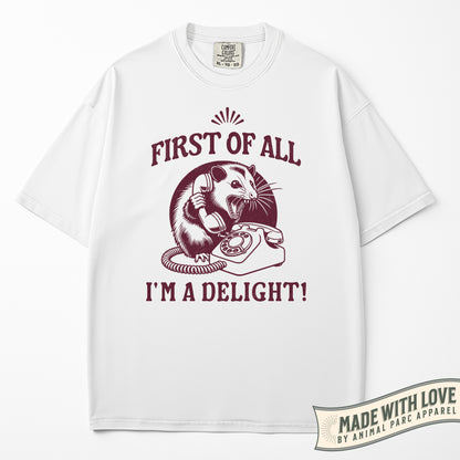 First Of All I'm A Delight