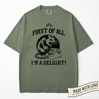 First Of All I'm A Delight